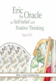eBook Eric the Oracle Tale 2 Self-belief and Positive Thinking