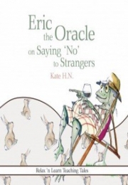 eBook Eric the Oracle Tale 6 Saying 'No' to Strangers